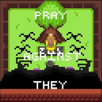 PRAY AGAINST THEY Image