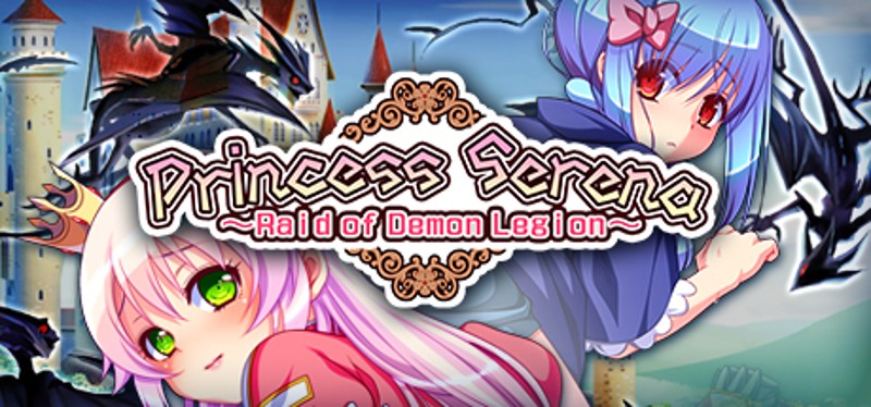 Princess Serena ~Raid of Demon Legion~ Game Cover