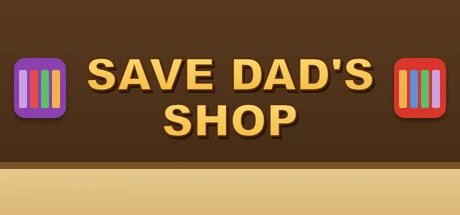 Games like Save Dad's Shop