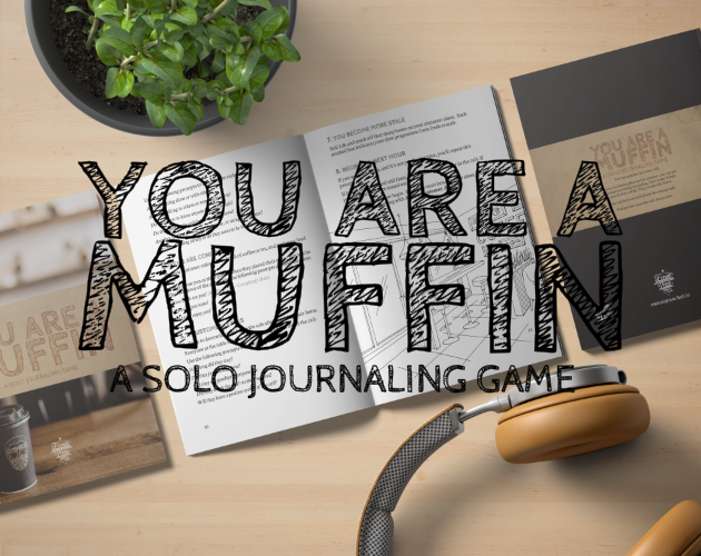 Games like You are a Muffin (Solo RPG)