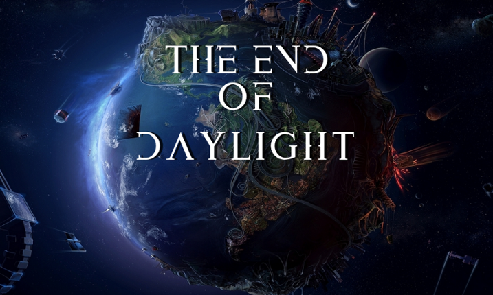 The End of Daylight Image