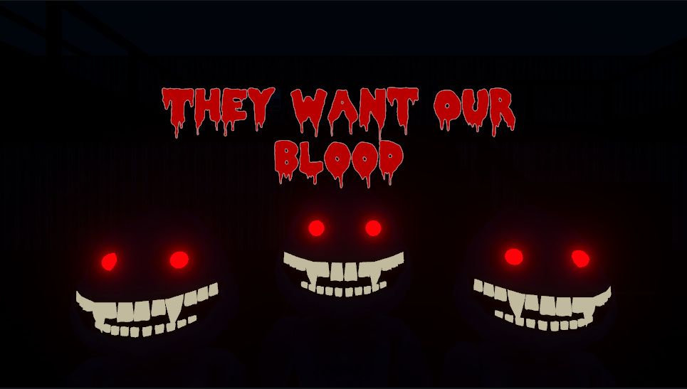 Games like They Want Our Blood