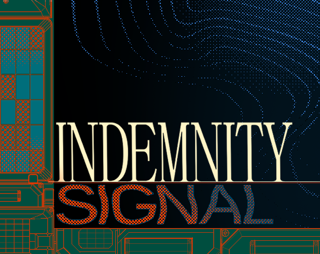 Games like Indemnity Signal