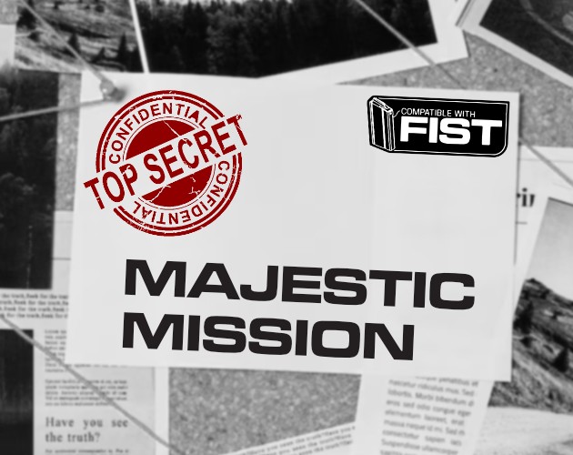 Games like Majestic Mission - A FIST Mission