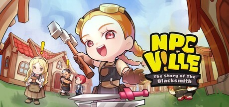Games like NPCVille: Story of The Blacksmith