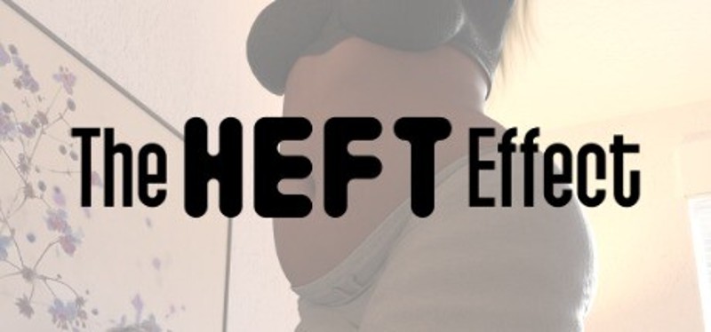 The Heft Effect Image