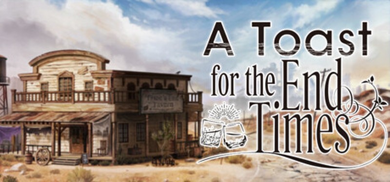 A Toast for the End Times Image