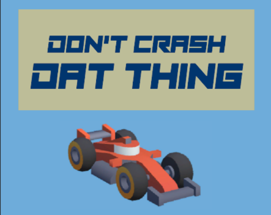 Don't Crash Dat Thing Game Cover