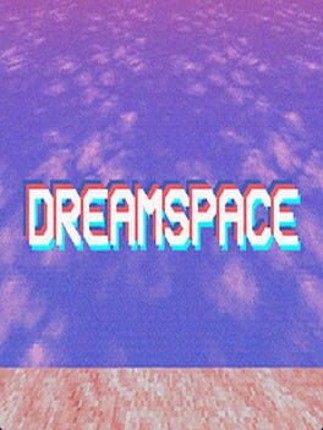 DREAMSPACE Game Cover