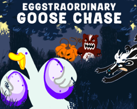 Eggstraordinary Goose Chase Image