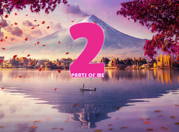 2 parts of me Image
