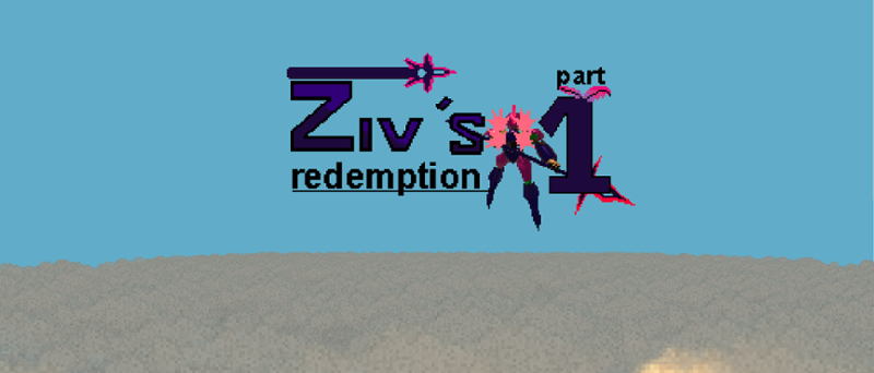 Ziv's Redemption: Part 1 Image
