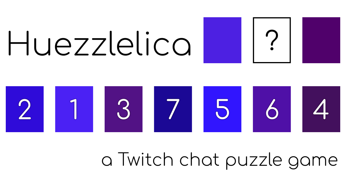 Games like Huezzlelica: a Twitch chat puzzle game