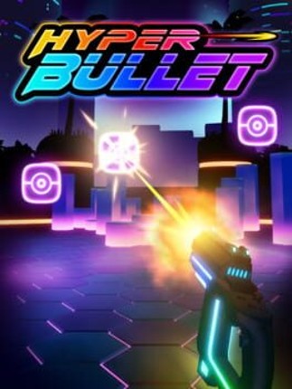 Hyper Bullet Image