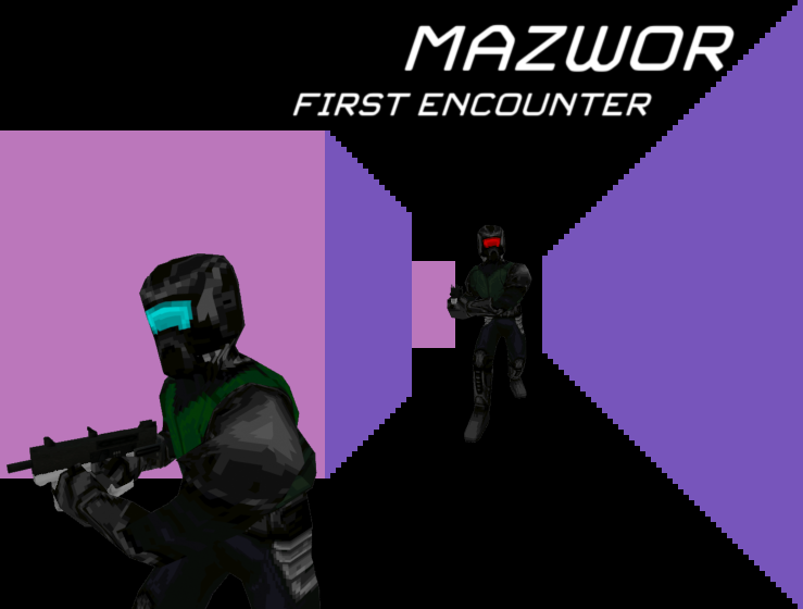 Games like MAZWOR : FIRST ENCOUNTER