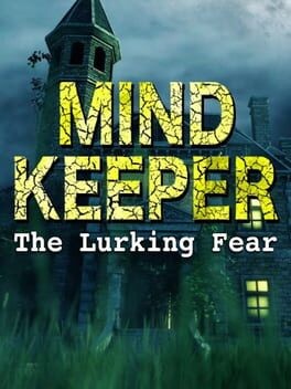 Games like Mindkeeper: The Lurking Fear
