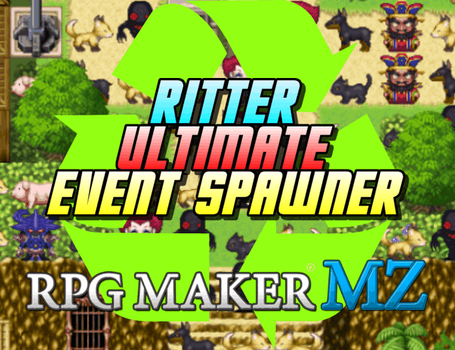 Games like Ritter Ultimate Event Spawner (RPG Maker MZ)