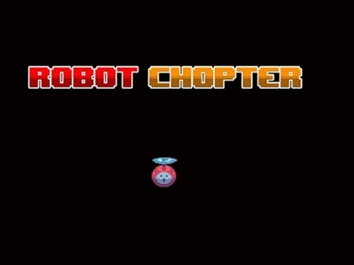 Games like Robot Chopter