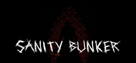 Games like Sanity Bunker