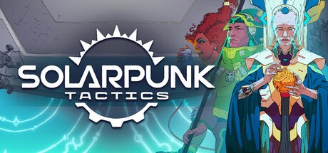 Games like Solarpunk Tactics