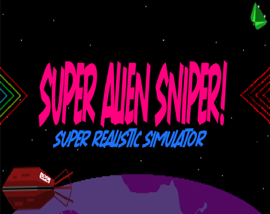 Super Alien Sniper! (Legacy Edition) Game Cover