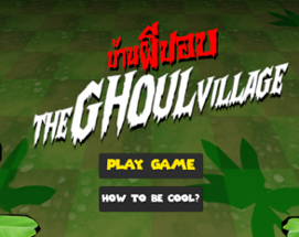 The Ghoul Village Image