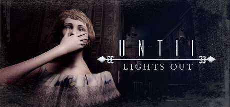 Games like Until Lights Out