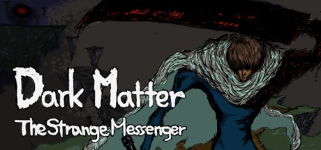 Games like DarkMatter: The Strange Messenger
