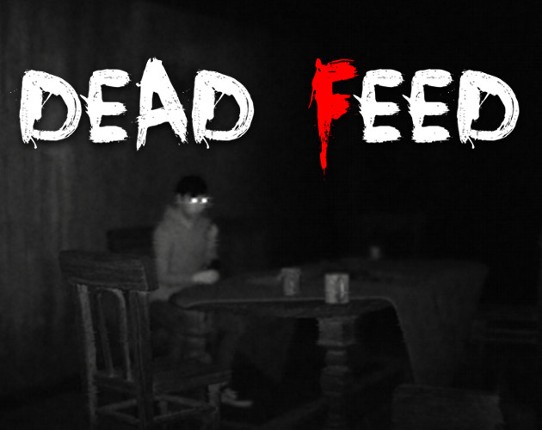 Dead Feed Full Game Image