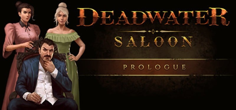 Deadwater Saloon Prologue Game Cover