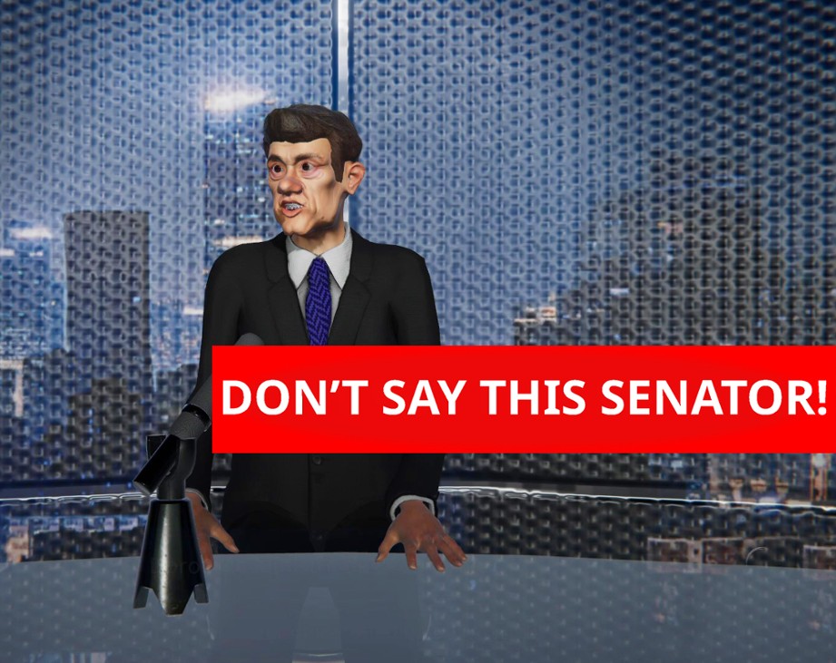 Games like Don't Say This Senator! [GDP2022]