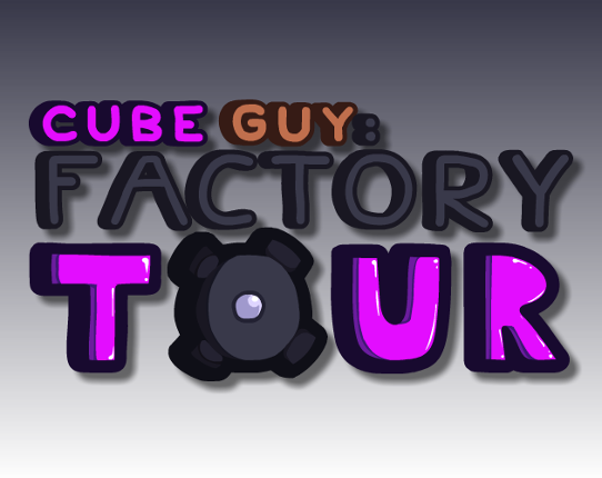 Cube Guy: Factory Tour Game Cover