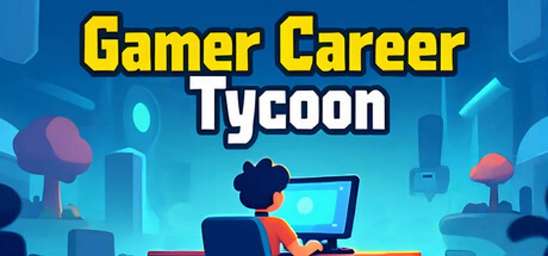 Gamer Career Tycoon Image