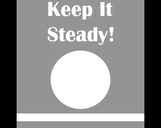 Keep It Steady! Image