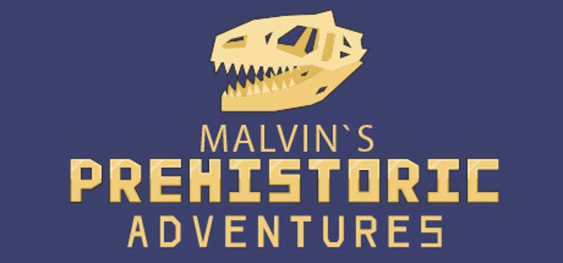 Malvin`s Prehistoric Adventures Image