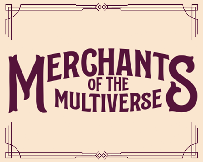 Games like Merchants of the Multiverse