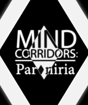 MIND CORRIDORS: Paroniria Image