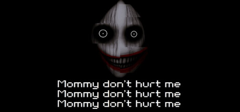Mommy don't hurt me mommy don't hurt me mommy don't hurt me Image