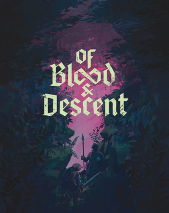 Of Blood and Descent Image