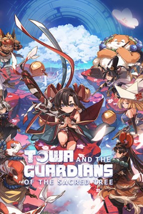 Towa and the Guardians of the Sacred Tree Image