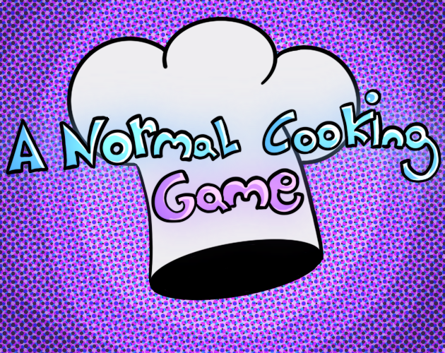 Games like A Normal Cooking Game