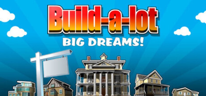 Build-a-lot Big Dreams Image