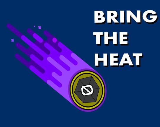 Bring The Heat Image