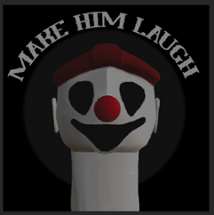 Make Him Laugh Image