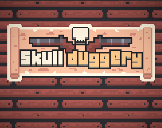 Games like SKULLDUGGERY