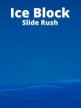 Games like Ice Block Slide Rush