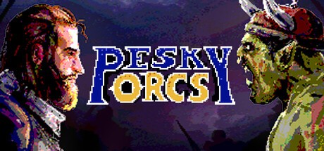Games like PESKY ORCS!