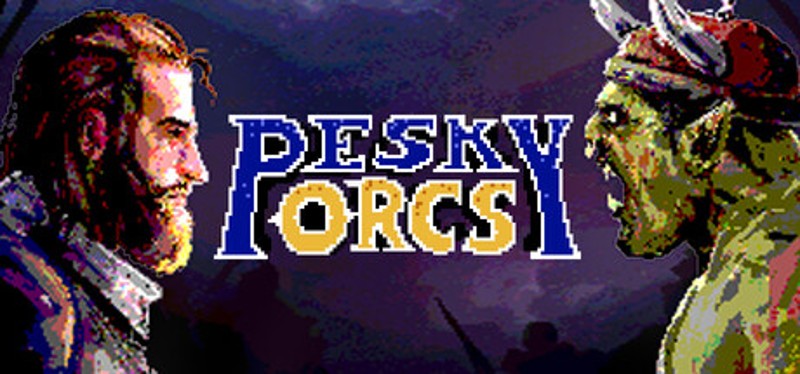 PESKY ORCS! Image