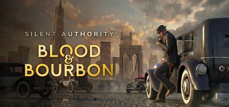 Games like Silent Authority: Blood & Bourbon