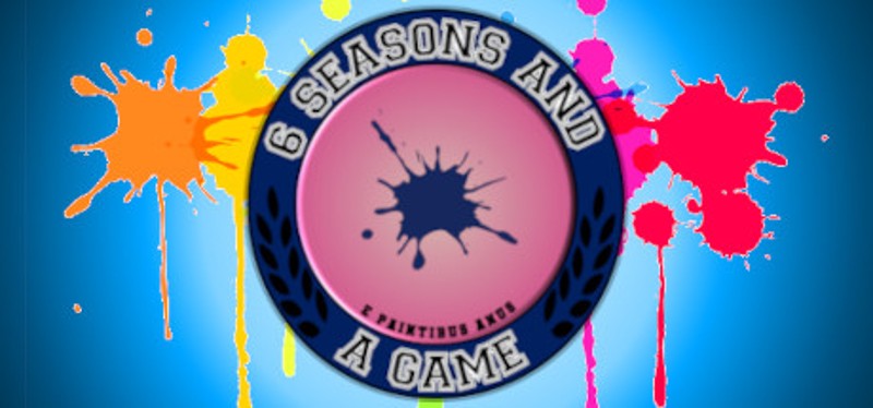 6 Seasons and a Game Image